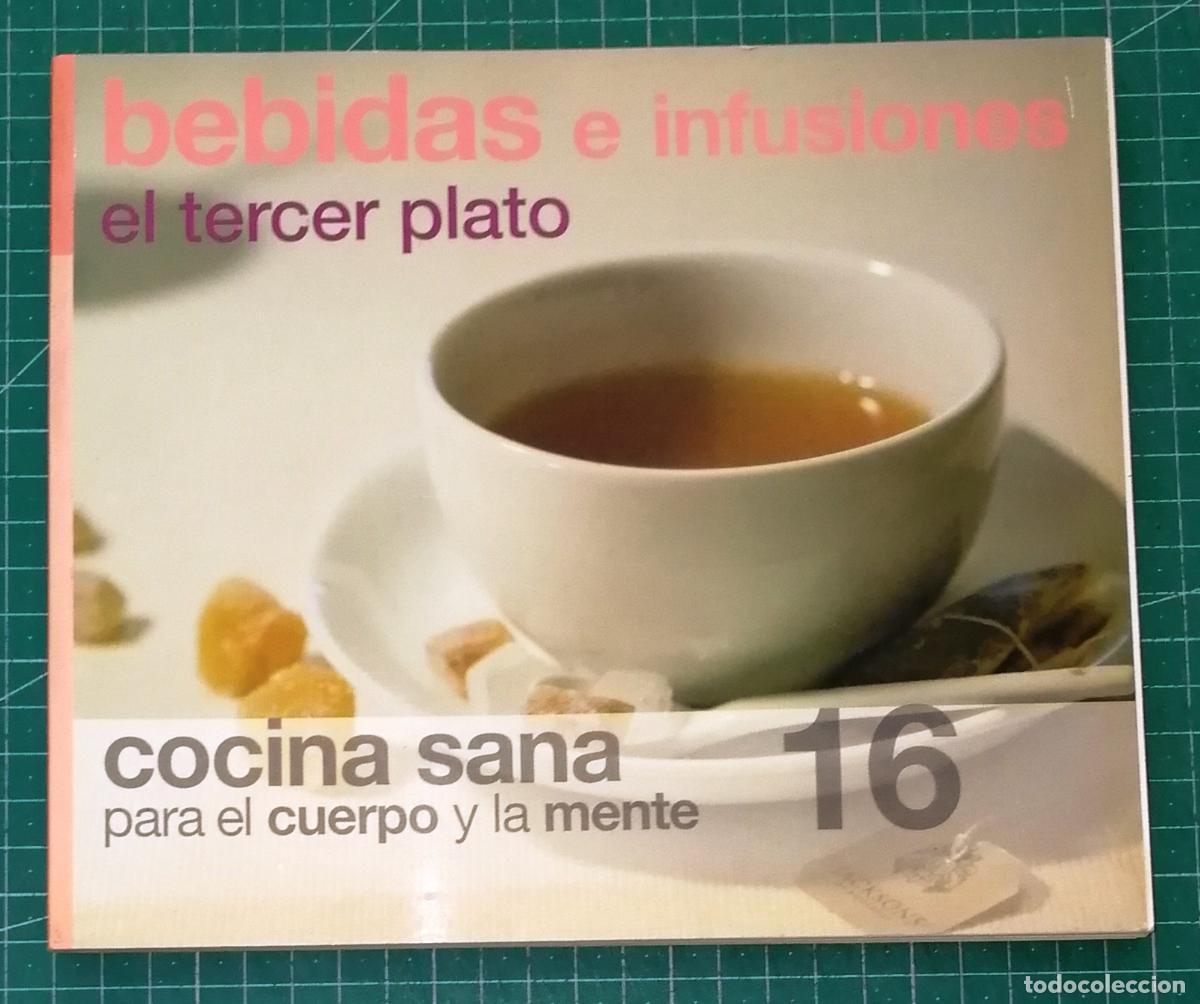 Libros de segunda mano: COCINA SANA PARA EL CUERPO Y LA MENTE. 16: BEBIDAS E INFUSIONES. El tercer plato. - Ediciones 15