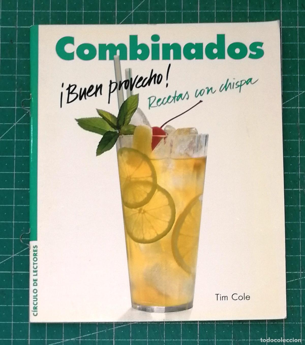 Libros de segunda mano: COMBINADOS (&iexcl;Buen provecho! Recetas con Chispa ; 2) / Tim Cole. - C&iacute;rculo de Lectores, 1991