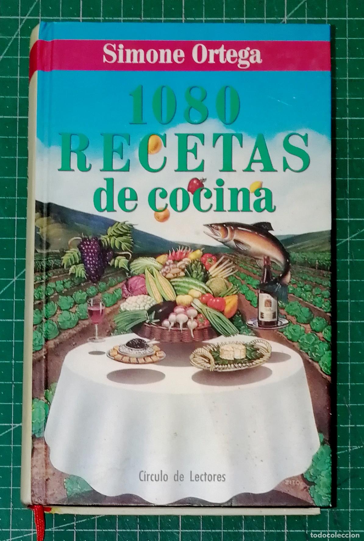 Livres d'occasion: 1080 [MIL OCHENTA] RECETAS DE COCINA / Simone Ortega. - C&iacute;rculo de Lectores, 1993