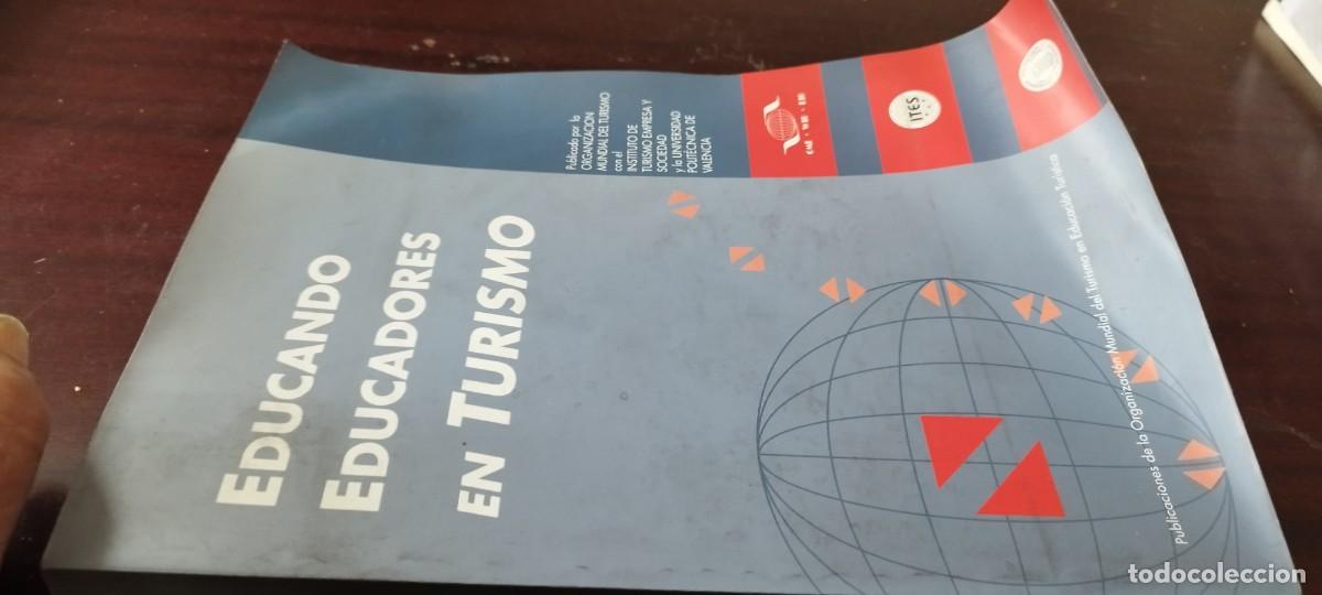 Libros de segunda mano: EDUCANDO EDUCADORES DE TURISMO / UNIVERDIDAD VALENCIA / ZUX20