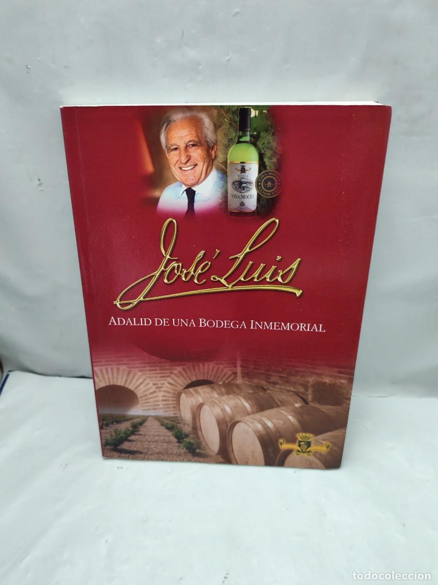 Livros em segunda m&atilde;o: Jos&eacute; Luis (Jos&eacute; Luis Ruiz Solaguren): Adalid de una Bodega Inmemorial (Firma aut&oacute;grafa de Jos&eacute; Luis)