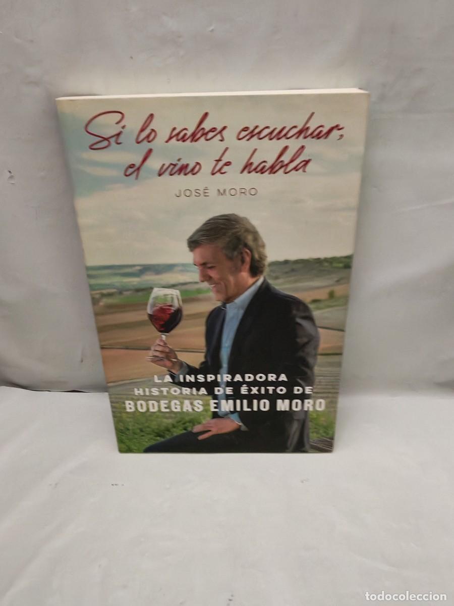 Livros em segunda m&atilde;o: Si lo sabes escuchar, el vino te habla (Dedicatoria y firma aut&oacute;grafa de autor, Primera edici&oacute;n)