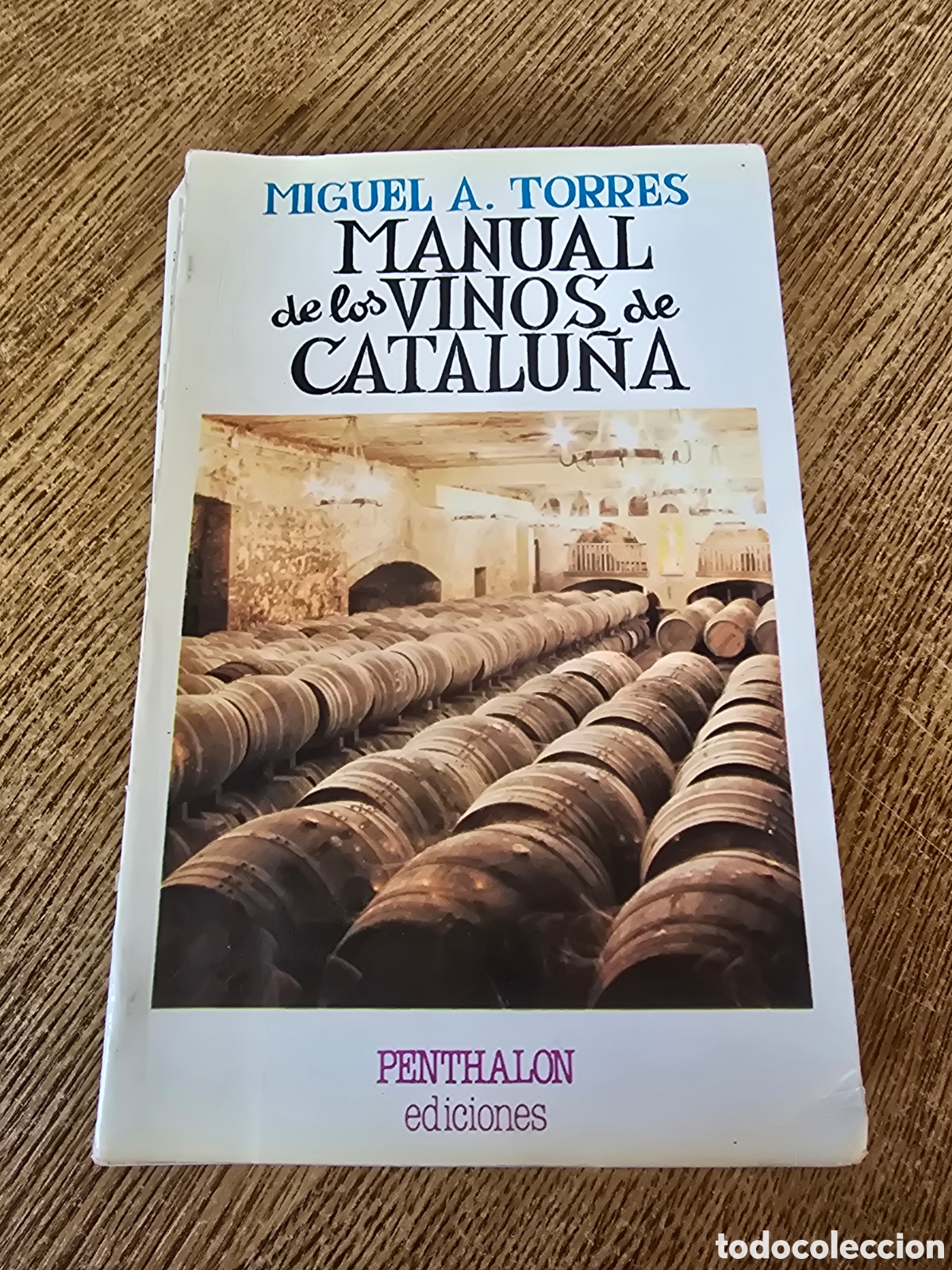 Libros de segunda mano: MANUAL DE LOS VINOS DE CATALU&Ntilde;A Miguel A. Torres Ediciones PENTHALON 1982 enologia espa&ntilde;a
