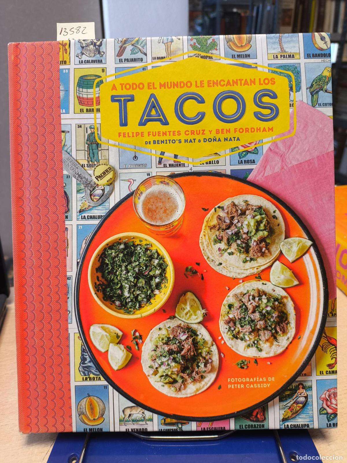 Livros em segunda m&atilde;o: A TODO EL MUNDO LE ENCANTAN LOS TACOS - FUENTES CRUZ,FELIPE