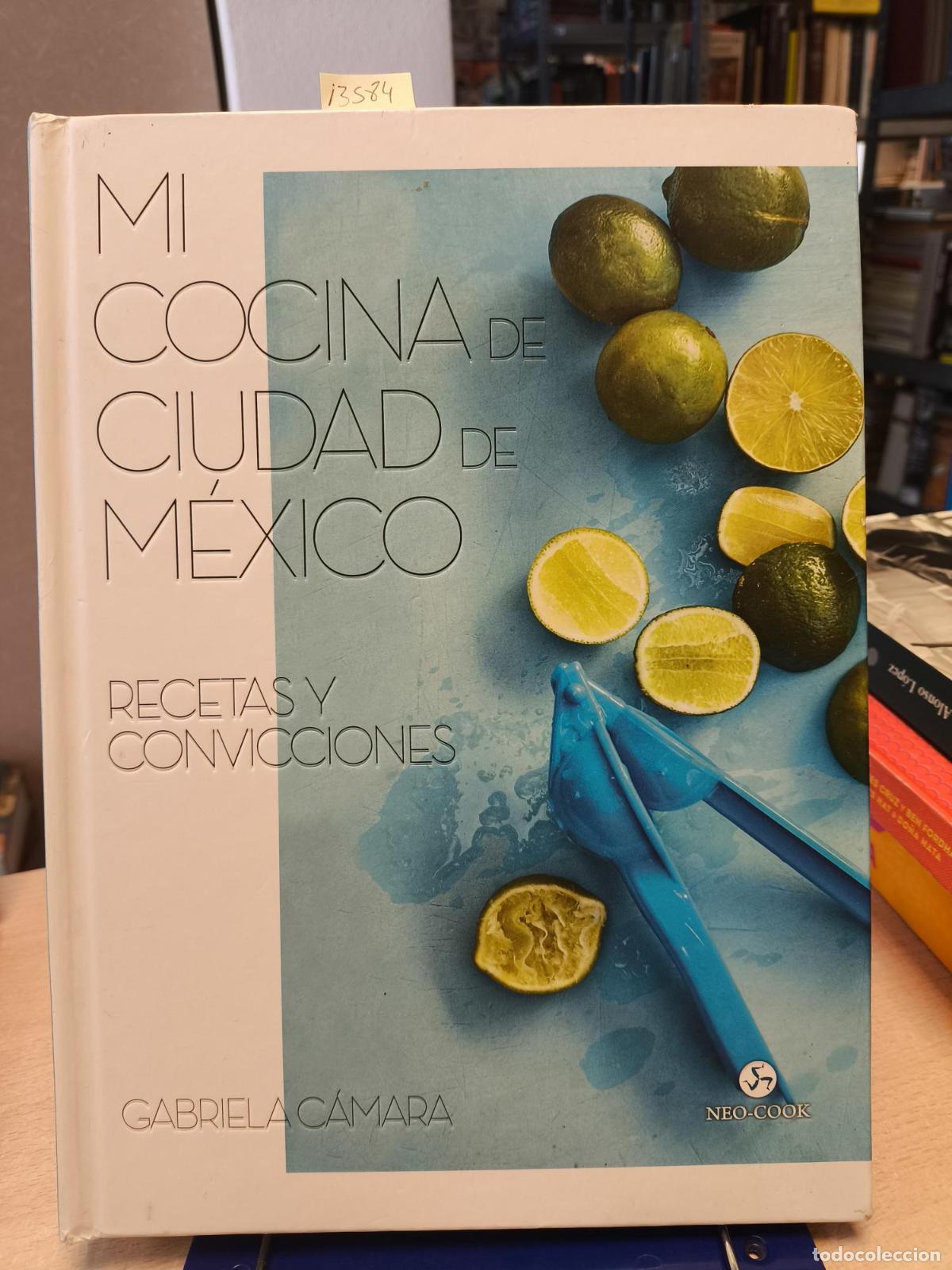 Livros em segunda m&atilde;o: MI COCINA DE CIUDAD DE MEXICO. Recetas y convicciones - C&aacute;mara, Gabriela