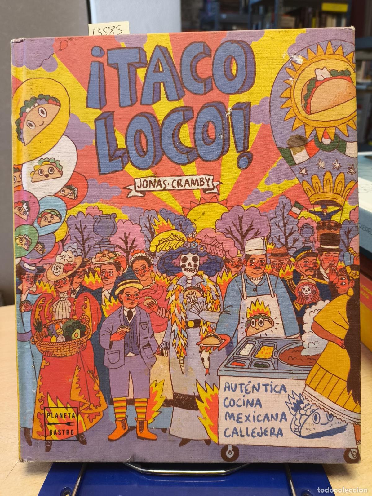 Livros em segunda m&atilde;o: TACO LOCO Autentica cocina Mexicana callejera - Cramby, Jonas
