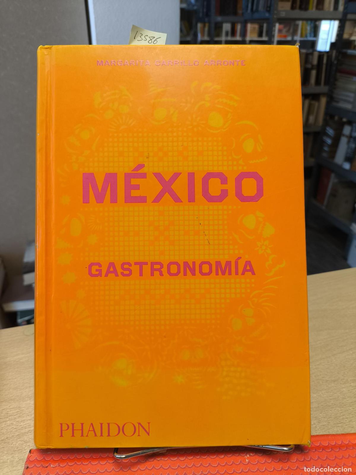 Livros em segunda m&atilde;o: MEXICO GASTRONOMIA MARGARITA CARRILLO - PHAIDON - Margarita Carrillo Arronte
