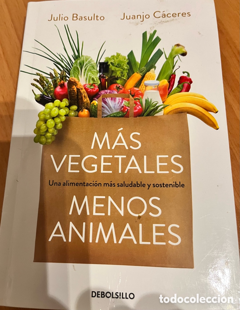 Libros de segunda mano: Julio Basulto - M&aacute;s Vegetales menos animales