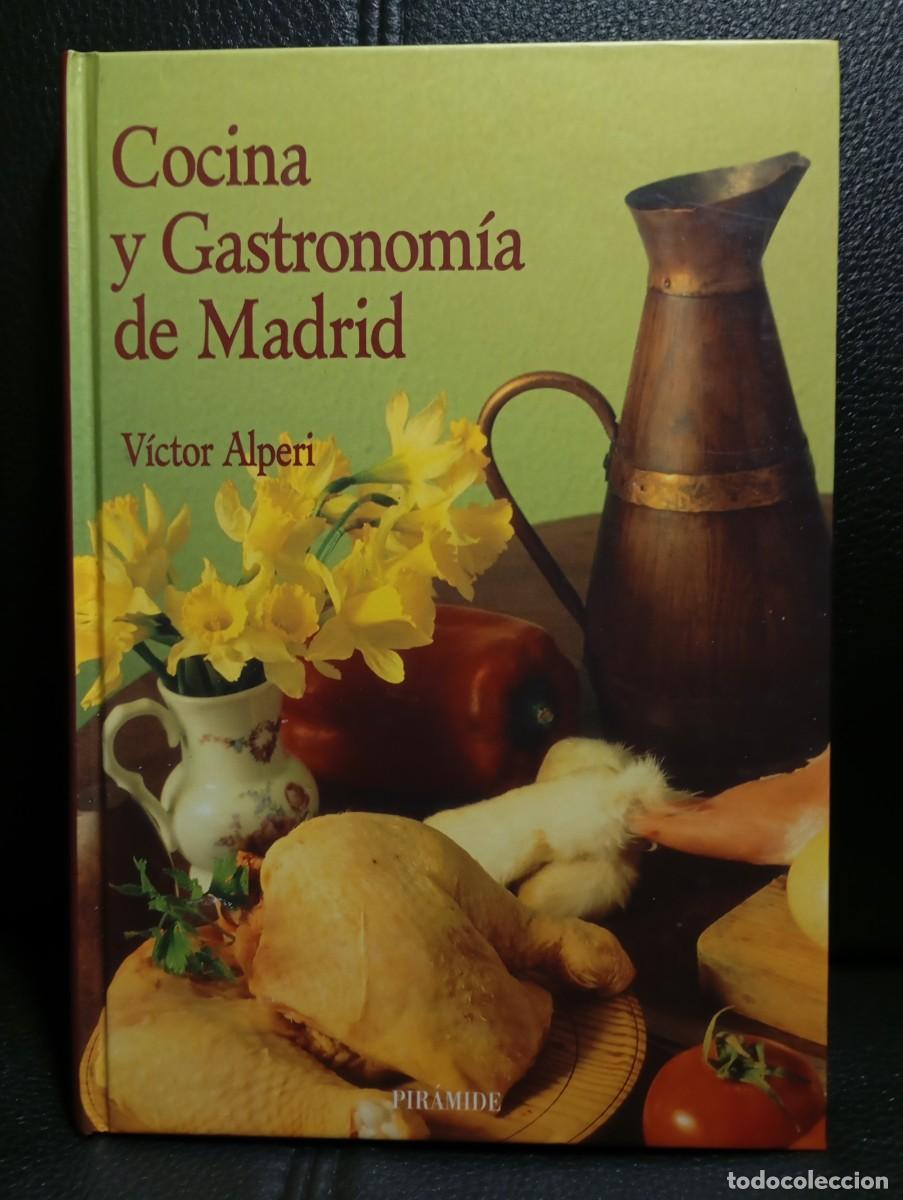 Libros de segunda mano: COCINA Y GASTRONOMIA DE MADRID - LIBRO - VICTOR ALPERI - PIRAMIDE - 1997 - BUEN ESTADO