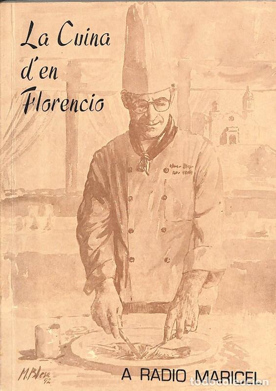 Libros de segunda mano: La Cuina d'en Florencio: A R&agrave;dio Maricel - Receptes Florencio - Florencio - R&agrave;dio Maricel