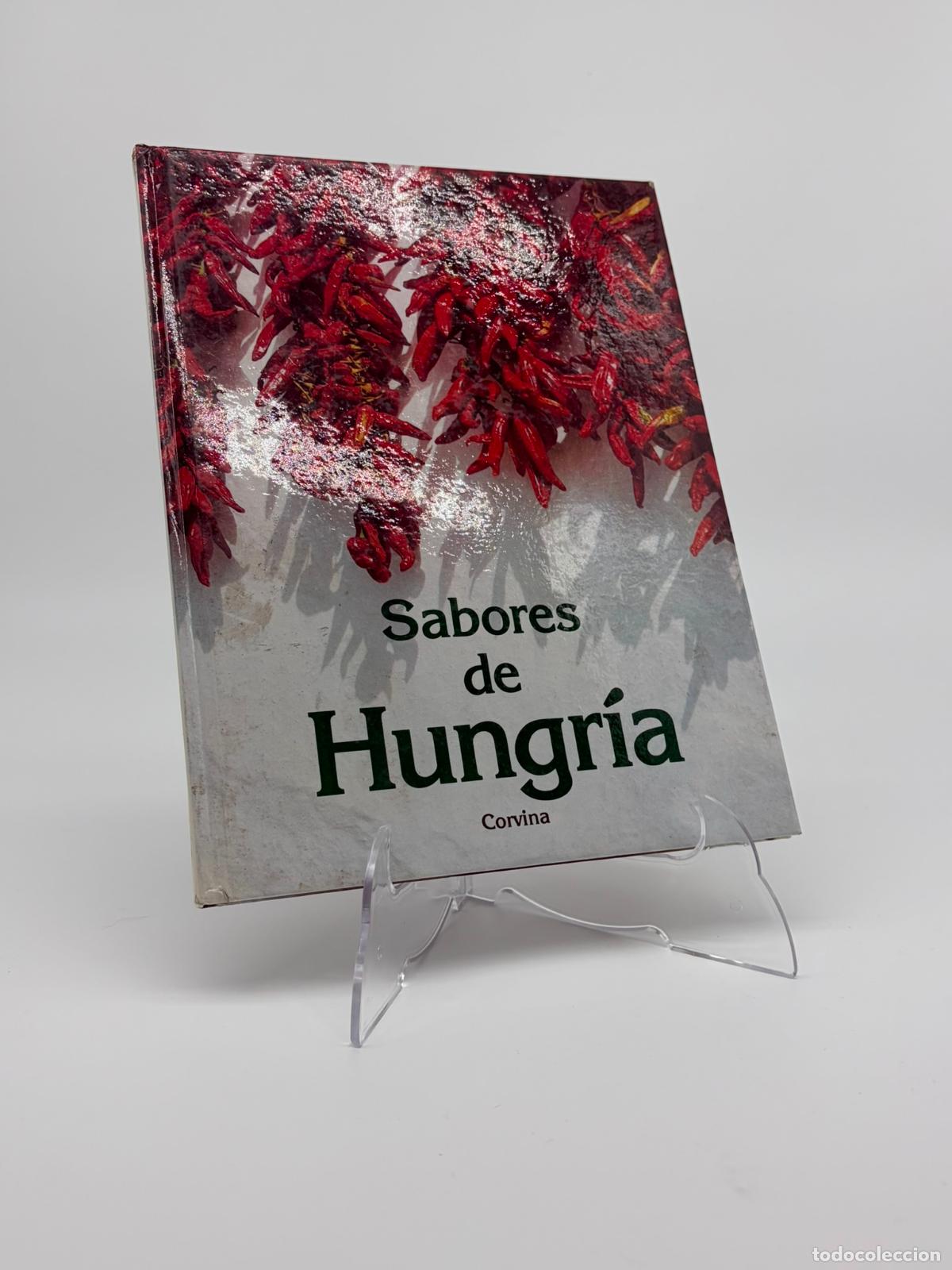 Libros de segunda mano: Sabores de Hungr&iacute;a. Judit Mikl&oacute;si. Ed. Corvina
