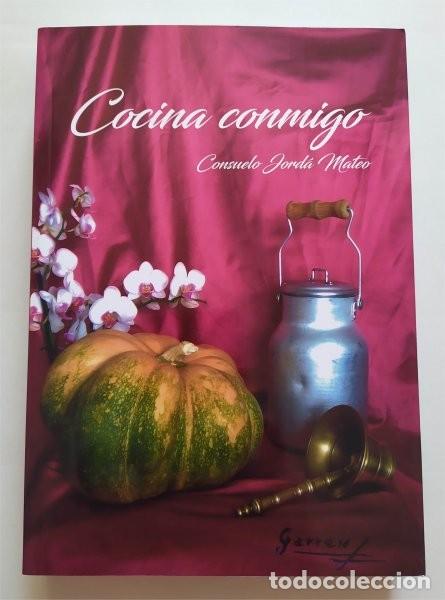 Libros de segunda mano: Cocina conmigo. Consuelo Jord&aacute; Mateo. Recetario (T&iacute;jola, Almer&iacute;a)