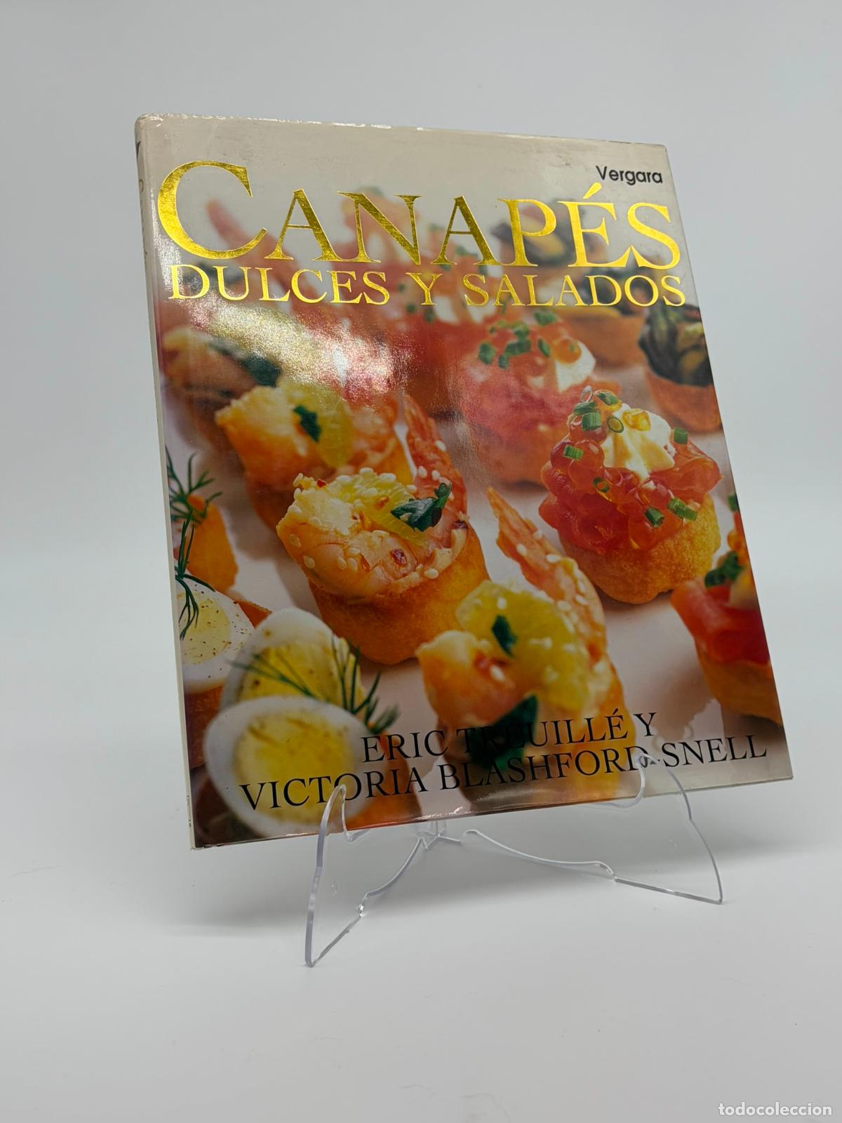 Libros de segunda mano: canap&eacute;s dulces y salados vergara, Eric Treuille y Victoria Blashford