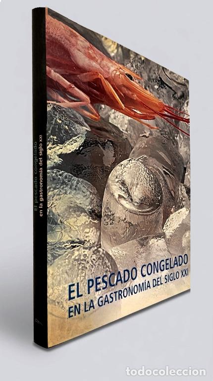 Libros de segunda mano: �F2149 - EL PESCADO CONGELADO. FERRAN ADRIA. M. ARZAK. J. VARONA. COCINA. RECETAS. GRAN FORMATO.