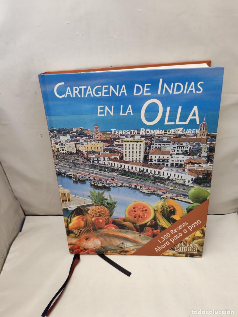 Libros de segunda mano: Cartagena de Indias en la Olla: 1300 recetas, ahora paso a paso (Edici&oacute;n 2004, tapa dura)