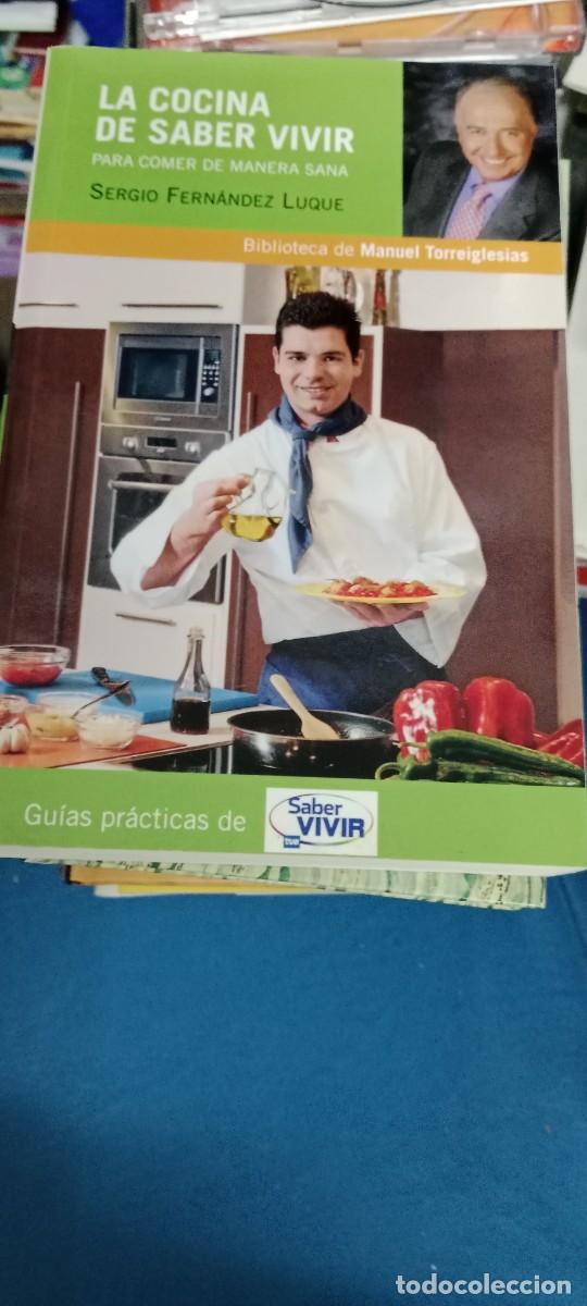 Libros de segunda mano: LA COCINA DE SABER VIVIR - SERGIO FERN&Aacute;NDEZ LUQUE - GU&Iacute;AS PR&Aacute;CTICAS DE SABER VIVIR LIBRO GG-BARR
