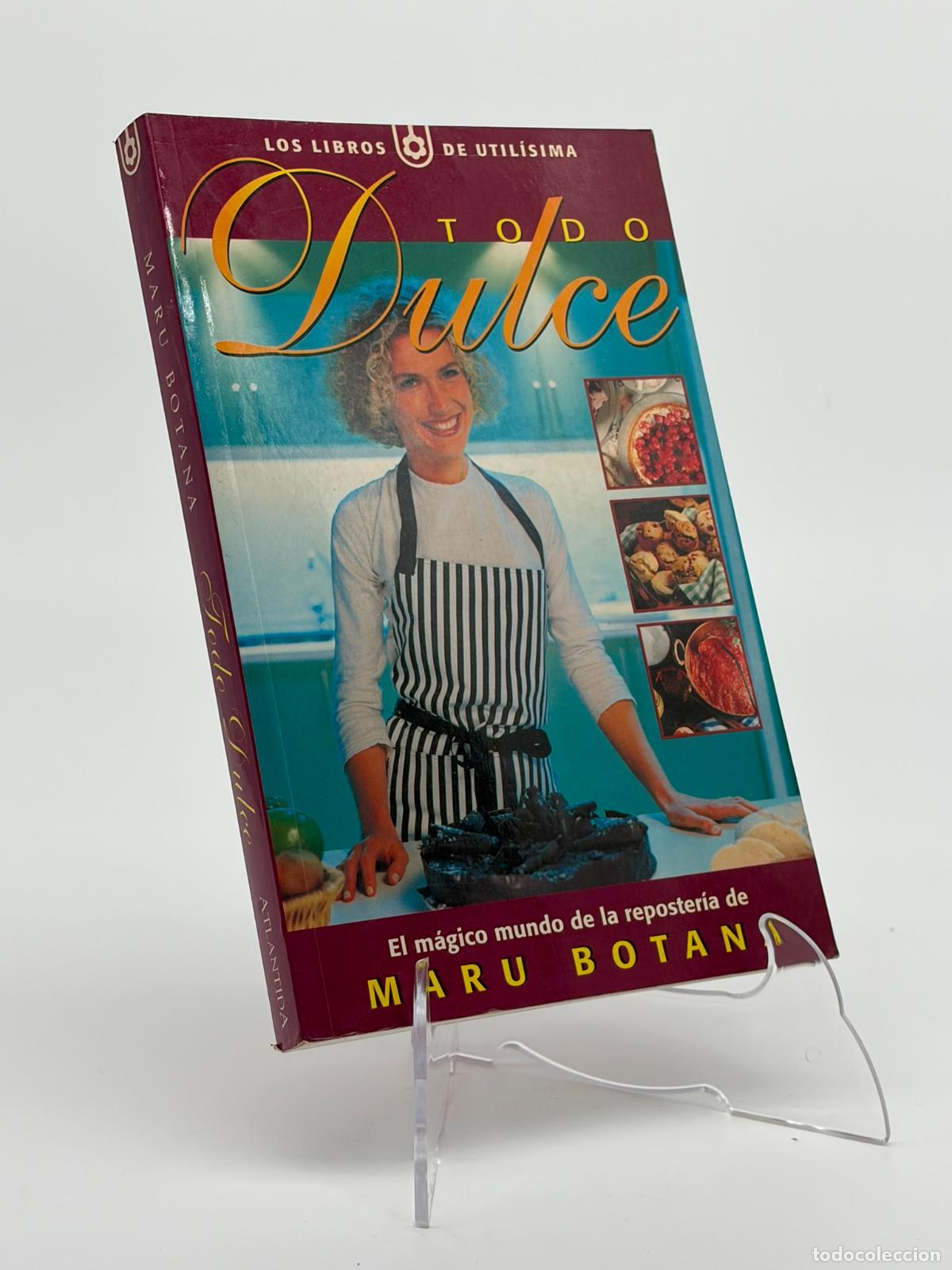 Libros de segunda mano: Todo Dulce : Botana, Maru