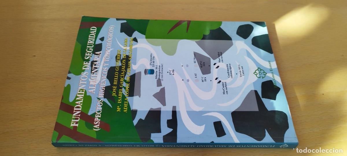Libros de segunda mano: FUNDAMENTOS DE SEGURIDAD ALIMENTARIA /BELLO, GARCIA, LOPEZ / KARA 19 / EUNATE