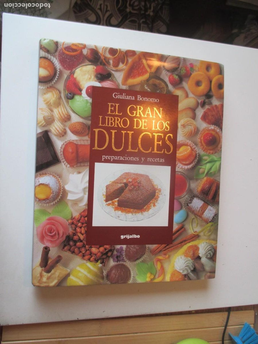 Libros de segunda mano: GIULIANA BONOMO El gran libro de los dulces preparaciones y recetas W40503