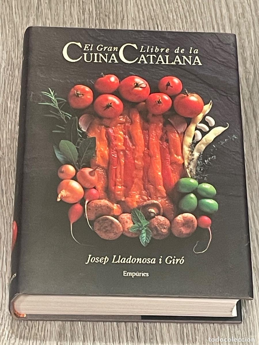 Libros de segunda mano: EL GRAN LLIBRE DE LA CUINA CATALANA - JOSEP LLADONOSA I GIR&Oacute; - ED.EMPURIES 1991