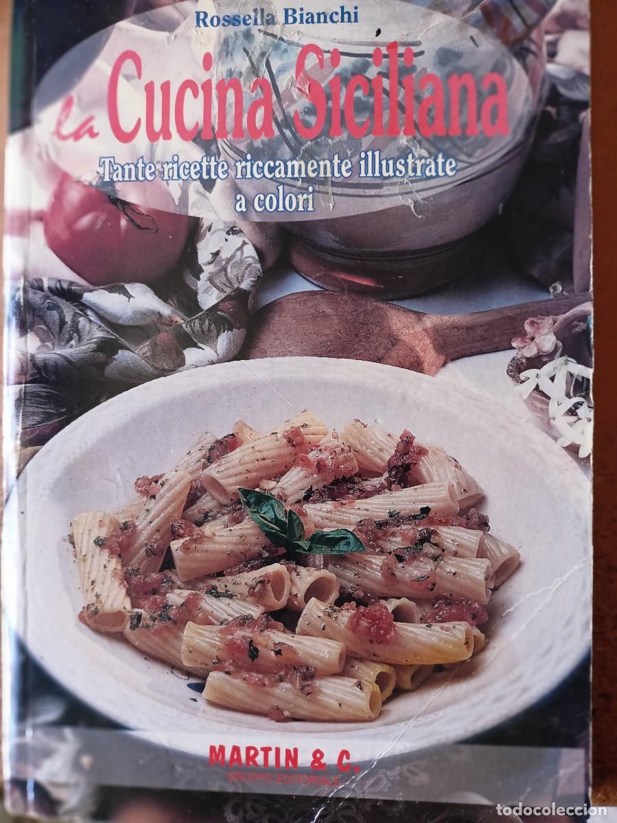 Libros de segunda mano: La Cucina Siciliana - Rossella Bianchi (en italiano)