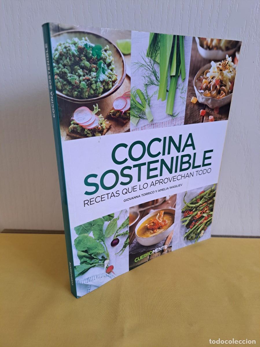Libros de segunda mano: GIOVANNA TORRICO Y AMELIA WASILIEV - COCINA SOSTENIBLE: RECETAS QUE LO APROVECHAN TODO - RBA 2020