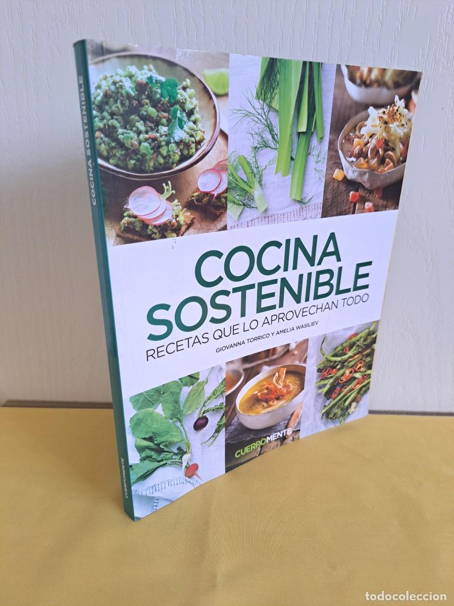 Libros de segunda mano: GIOVANNA TORRICO Y AMELIA WASILIEV - COCINA SOSTENIBLE: RECETAS QUE LO APROVECHAN TODO - RBA 2020