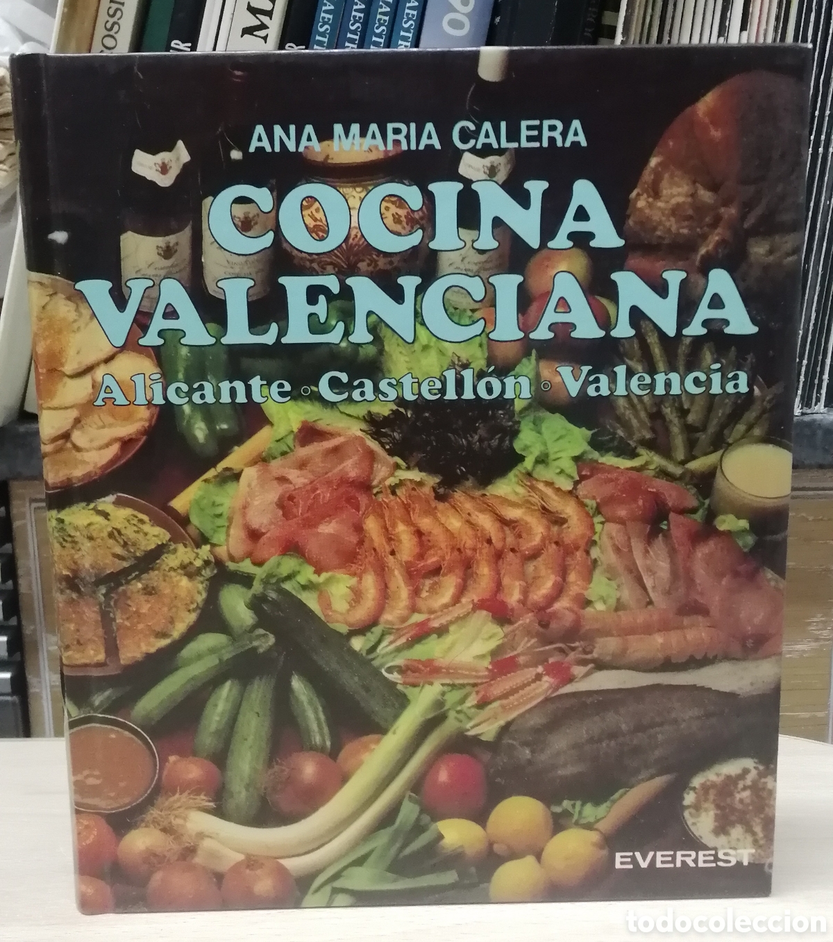 Libros de segunda mano: Cocina Valenciana Ana Maria Calera Editorial Everest Tapa dura