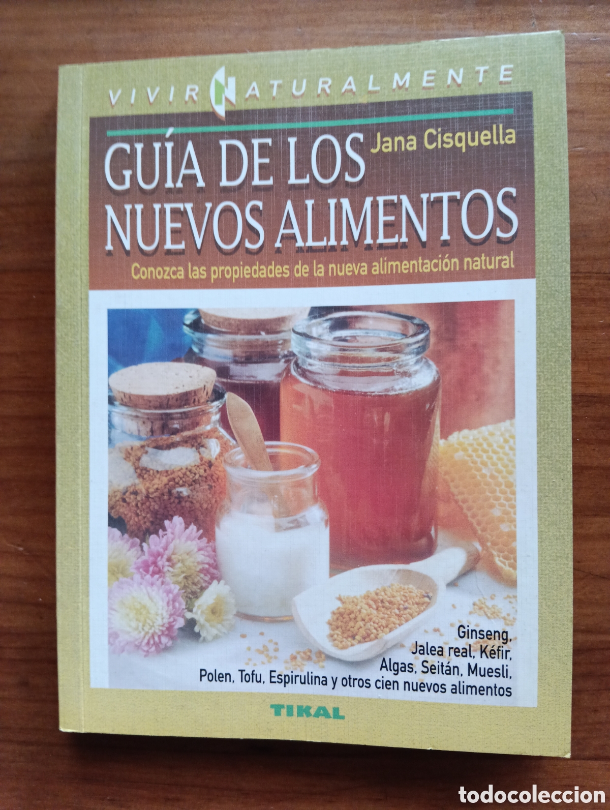 Libros de segunda mano: Gu&iacute;a de los nuevos alimentos, Jana Cisquella