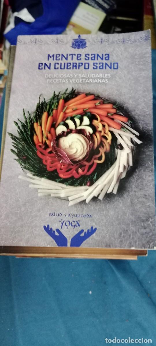 Libros de segunda mano: Mente sana en cuerpo sano: deliciosas y saludables recetas vegetarianas.- Ba&ntilde;eres Rodr&iacute;g LIBRO CU-02