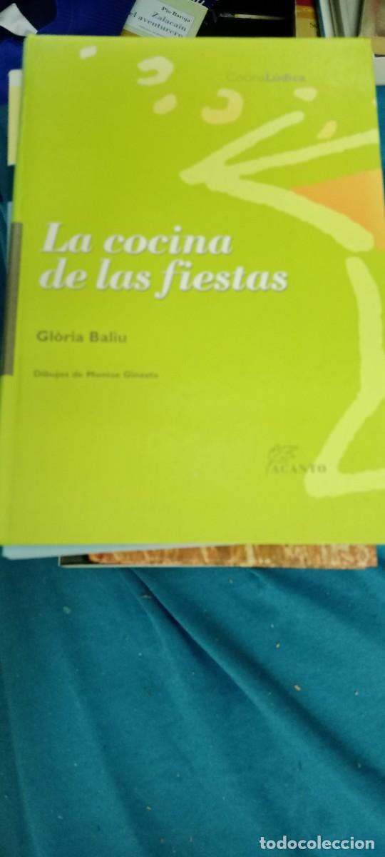 Libros de segunda mano: LA COCINA DE LAS FIESTAS. COCINA LUDICA. GLORIA BALIU LIBRO GG-RM