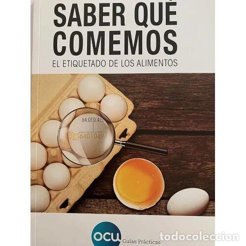 Libros de segunda mano: SABER QUE COMEMOS. - OCU GU&Iacute;A PRACTICAS - Sin Especificar