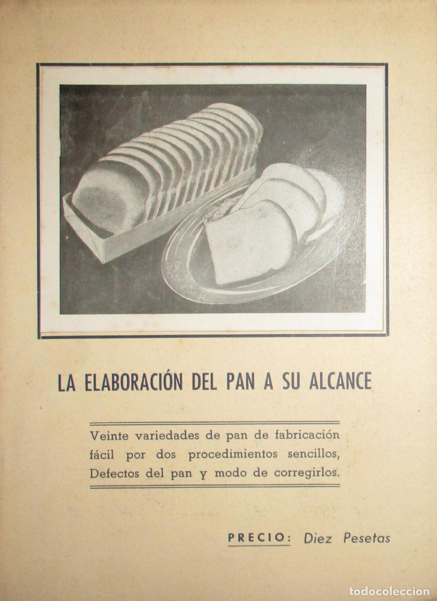 Livres d'occasion: LA ELABORACI&Oacute;N DEL PAN A SU ALCANCE. CUADERNOS T&Eacute;CNICOS, A&Ntilde;OS 60. EJEMPLAR INTONSO.