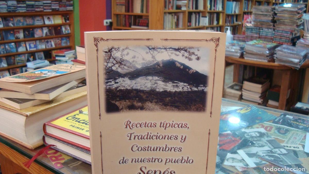 Libros de segunda mano: RECETAS T&Iacute;PICAS, TRADICIONES Y COSTUMBRES DE NUESTRO PUEBLO SEN&Eacute;S ALMER&Iacute;A