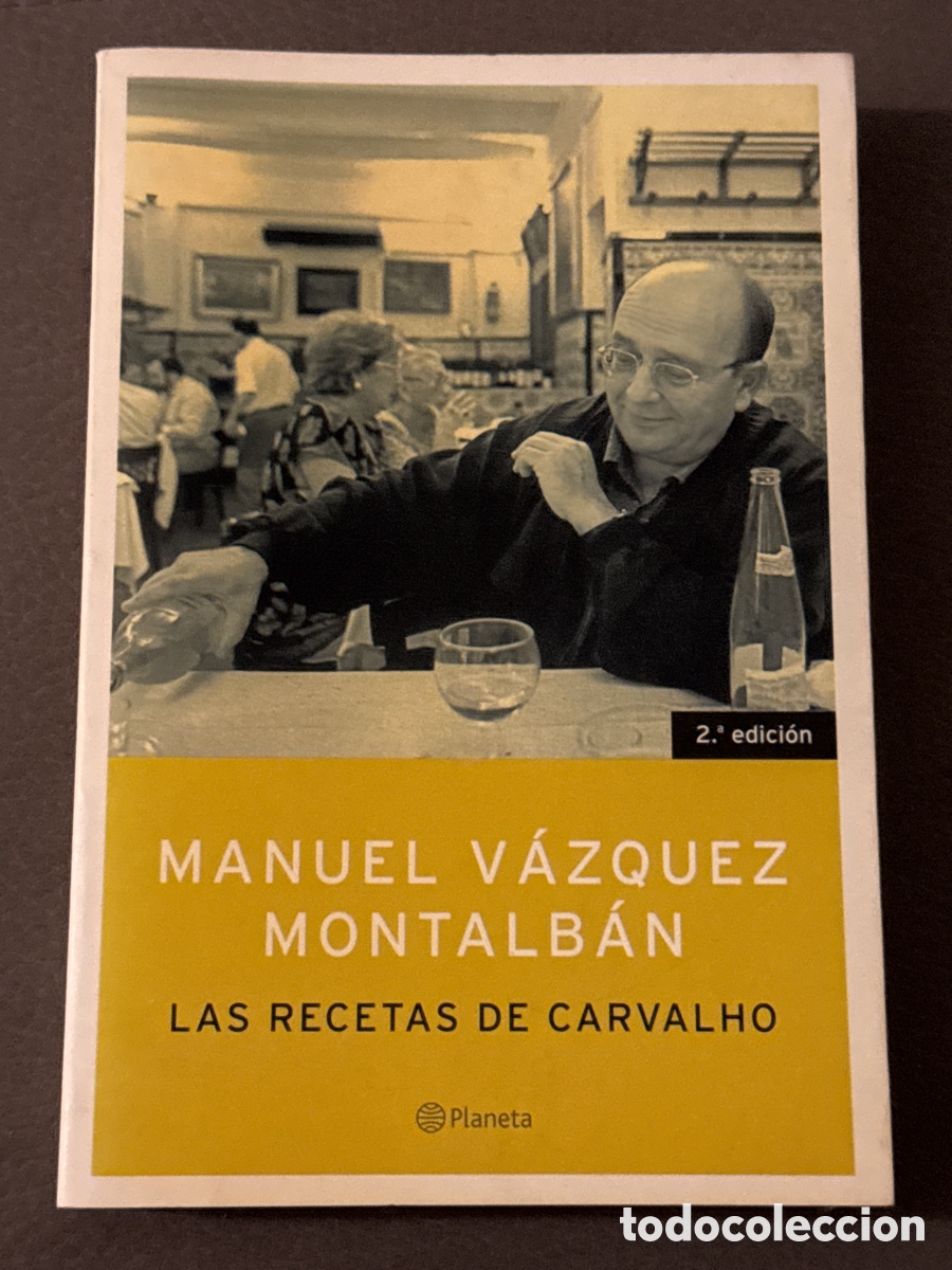 Libros de segunda mano: Las recetas de Carvalho. Manuel V&aacute;zquez Montalb&aacute;n. 9788408055051. 2005. 2&ordm; edici&oacute;n