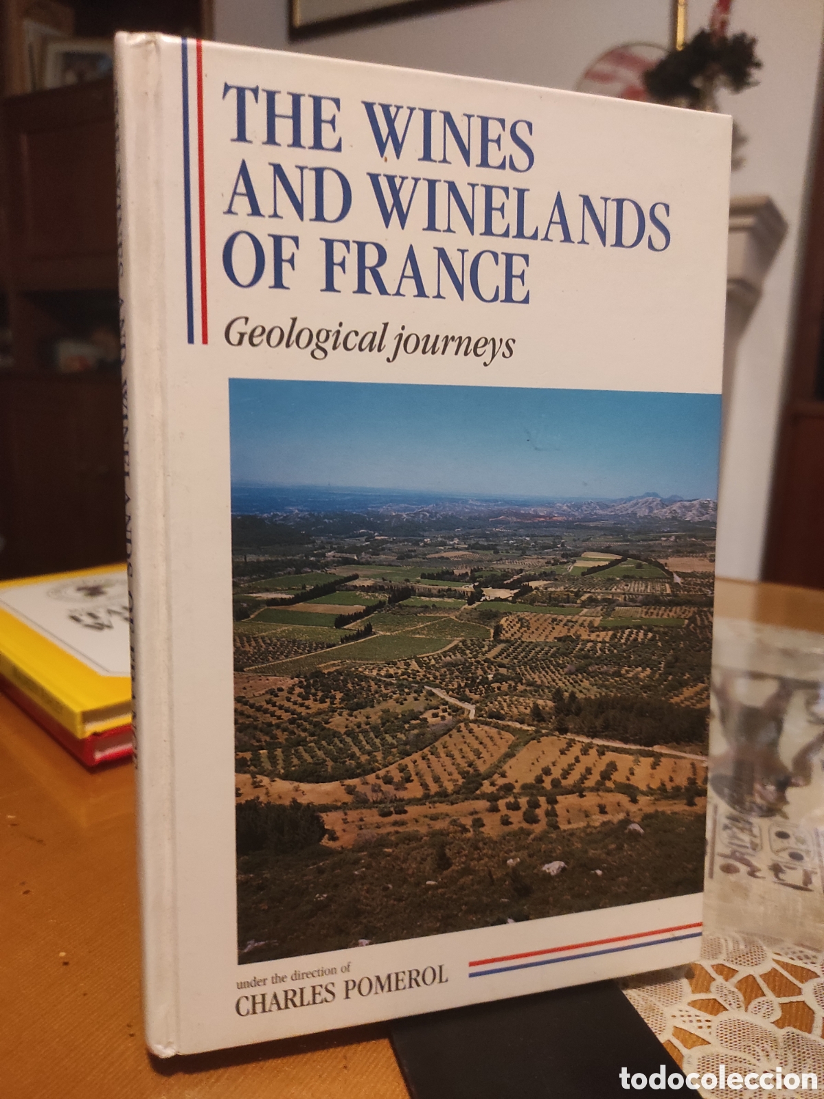 Libros de segunda mano: Charles Pomerol The Wines and Winelands of France: Geological Journeys