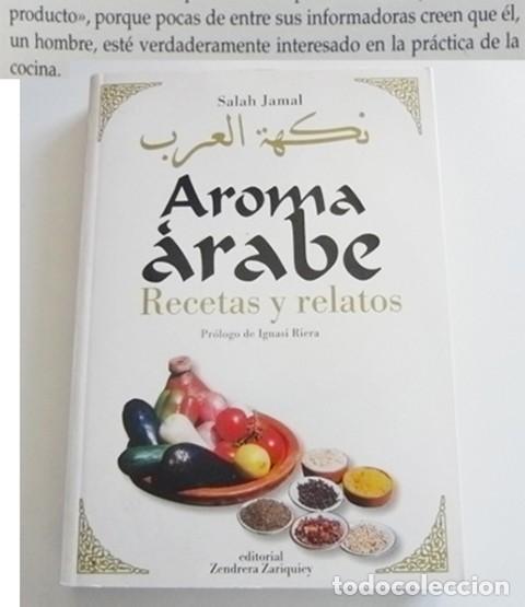 Libros de segunda mano: AROMA &Aacute;RABE - RECETAS Y RELATOS LIBRO DE SALAH JAMAL - COCINA GASTRONOM&Iacute;A PUR&Eacute;S ARROZ ENSALADAS ETC