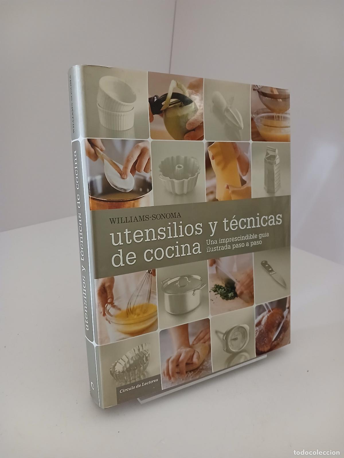 Second hand books: Utensilios y t&eacute;cnicas de cocina una imprescindible gu&iacute;a ilustrada paso a paso - Williams-Sonoma