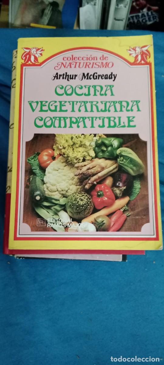 Libros de segunda mano: COCINA VEGETARIANA COMPATIBLE / ARTHUR MCGRADY / NATURISMO LIBRO GG-DNI