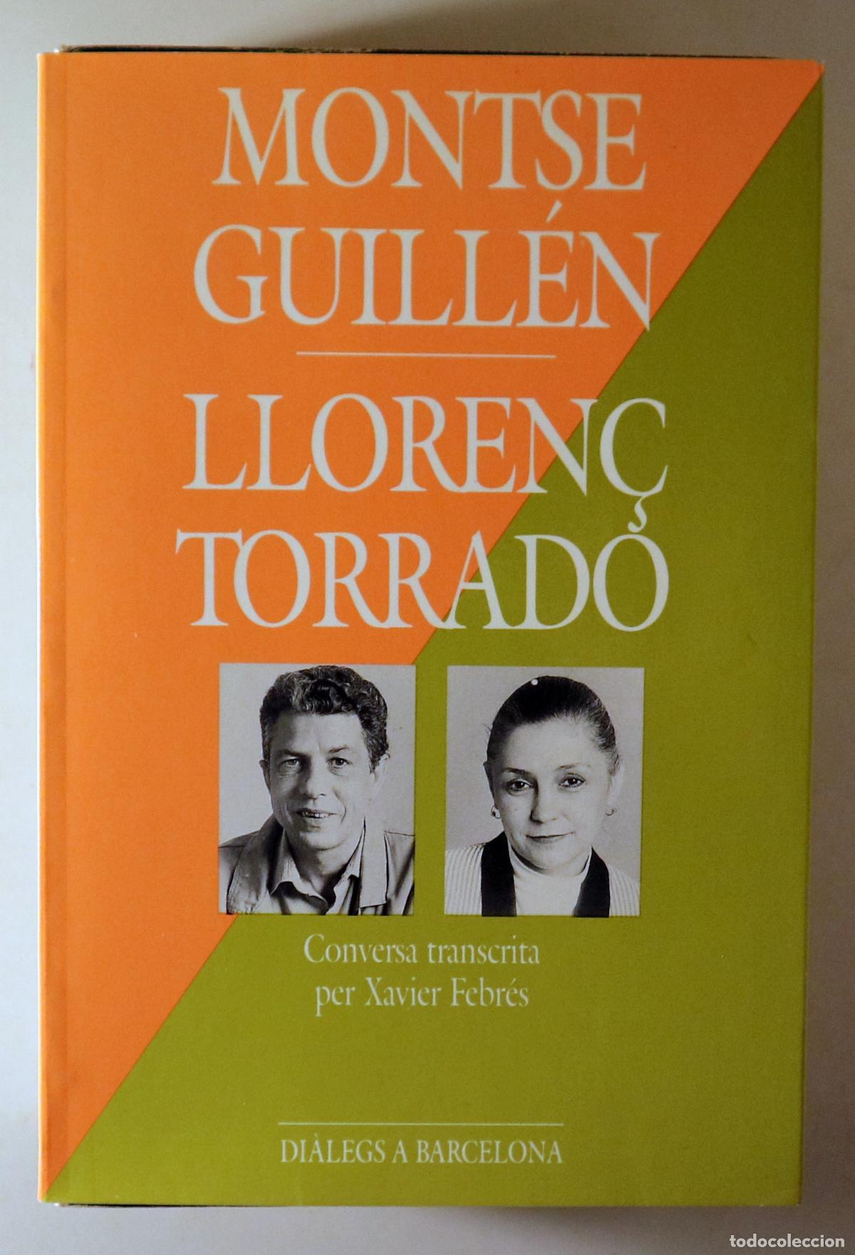 Libros de segunda mano: GUILL&Eacute;N, Montse - TORRADO, Lloren&ccedil; - MONTSE GUILL&Eacute;N / LLOREN&Ccedil; TORRADO - Barcelona 1989