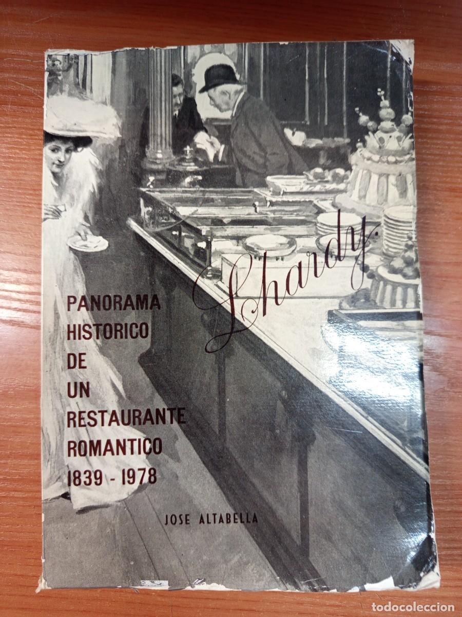 Libros de segunda mano: Lhardy. Panorama hist&oacute;rico de un restaurante rom&aacute;ntico 1839-1978.