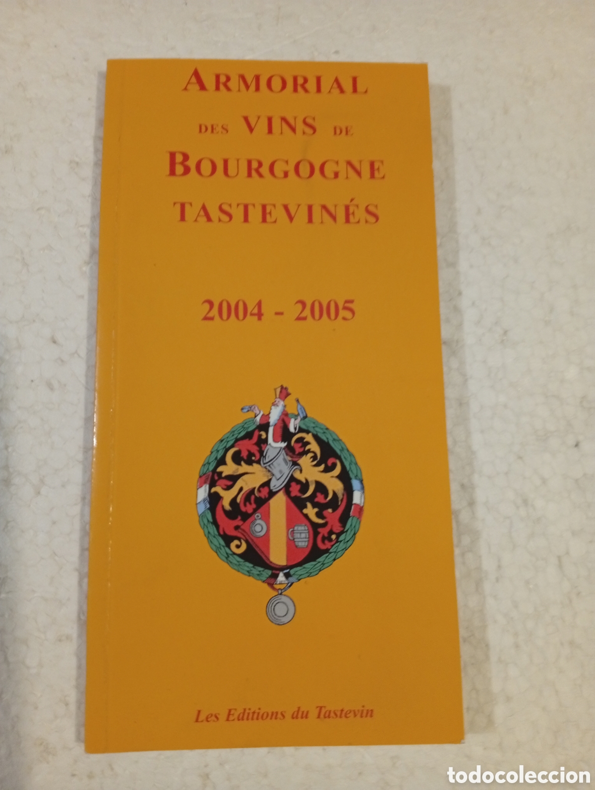 Libros de segunda mano: ARMORIAL DES VINS DE BOURGOGNE TASTEVIN&Eacute;S 2004-2005