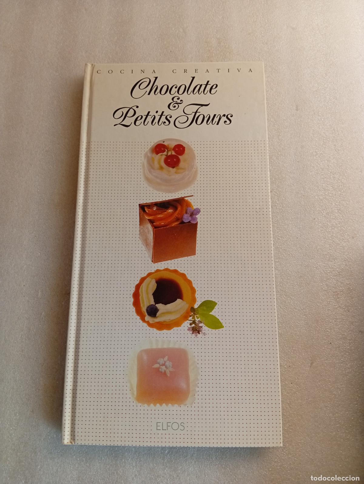 Libros de segunda mano: CHOCOLATE & PETITS FOURS - COCINA CREATIVA