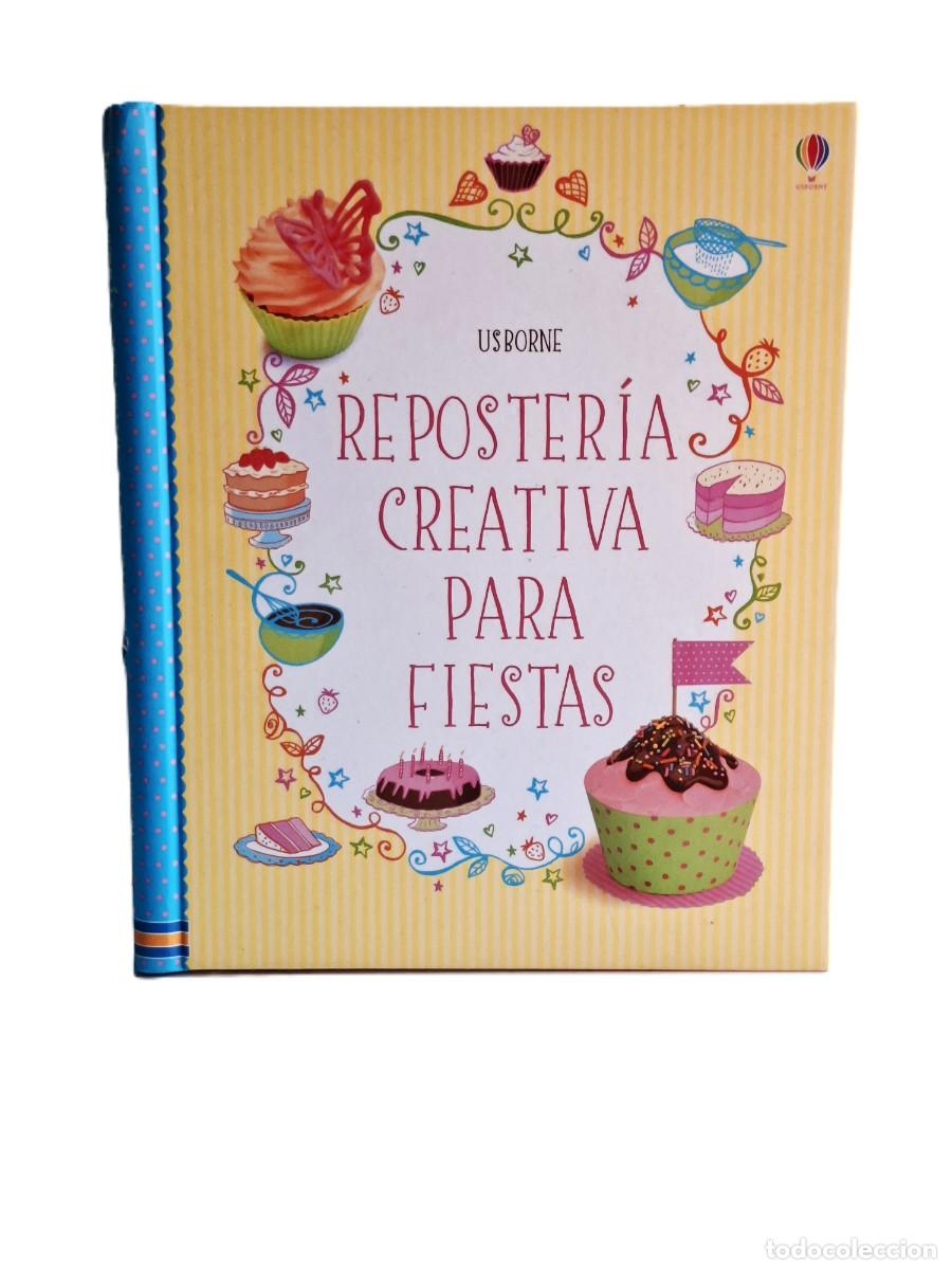 Libros de segunda mano: REPOSTERIA CREATIVA PARA FIESTAS