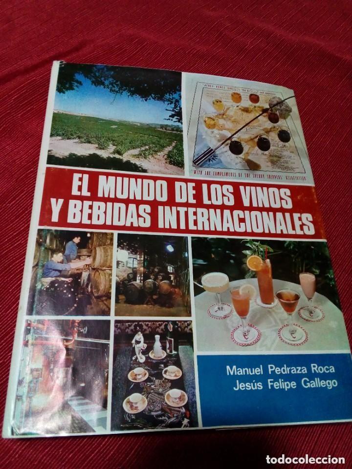 Second hand books: EL MUNDO DE LOS VINOS Y BEBIDAS INTERNACIONALES - JES&Uacute;S FELIPE GALLEGO, MANUEL PEDRAZA ROCA
