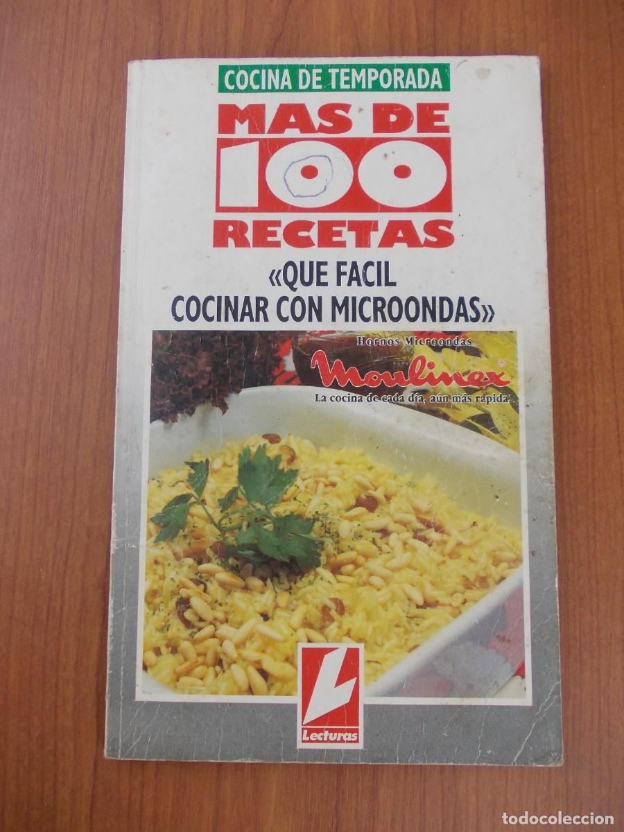 Libri di seconda mano: Libro Mas De 100 Recetas Que Facil Cocinar Con Microondas Moulinex Revista Lecturas 1992