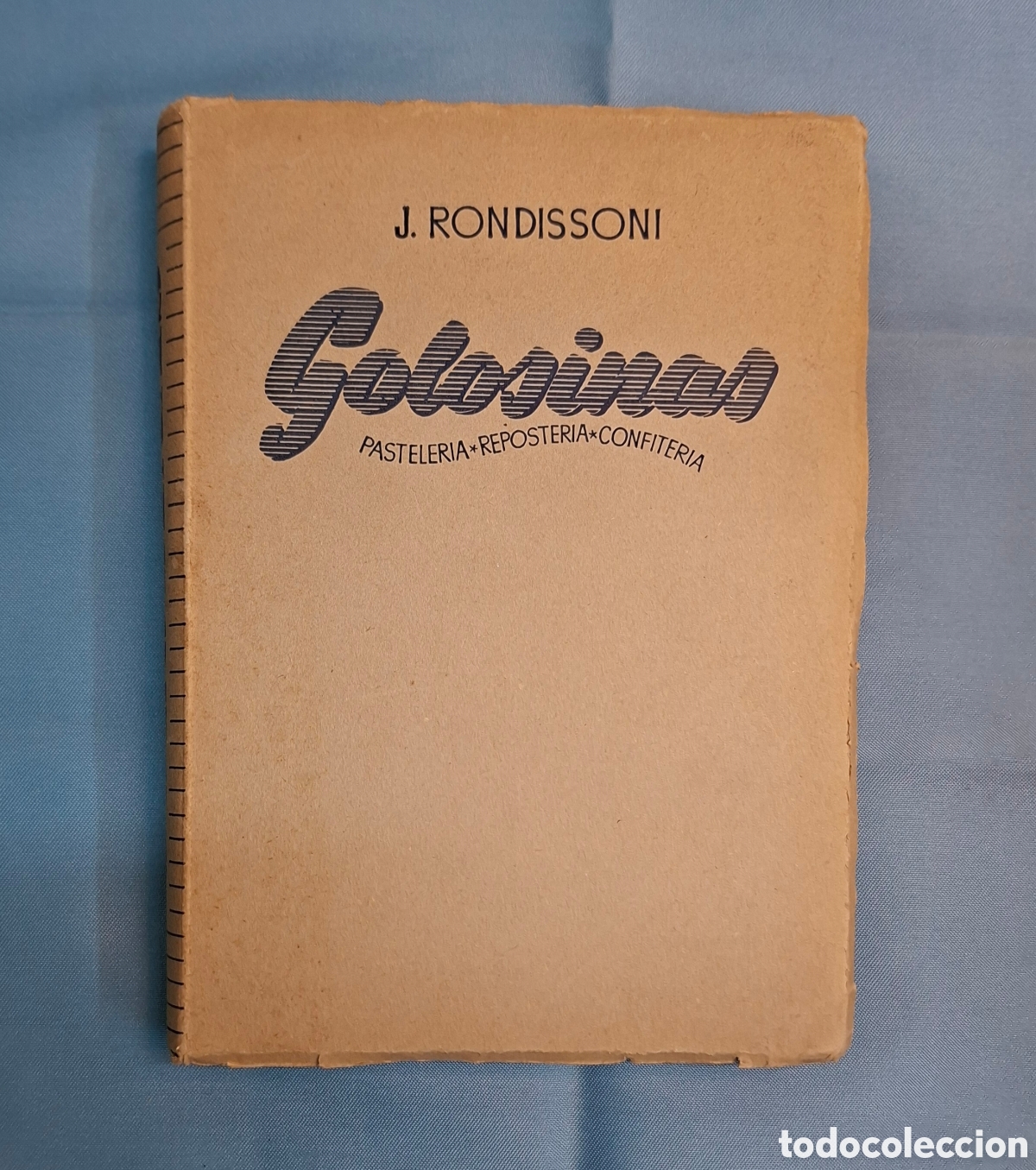 Libros de segunda mano: Golosinas &ndash; Jos&eacute; Rondissoni (1948, Bosch Barcelona)