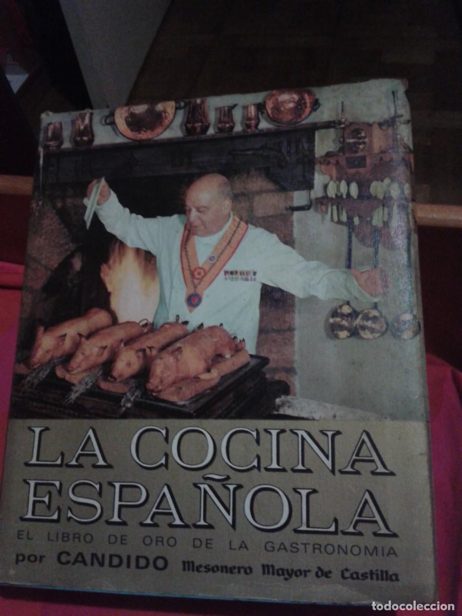 Libri di seconda mano: La Cocina Espa&ntilde;ola &ndash; Libro de Oro de la Gastronom&iacute;a &ndash; C&aacute;ndido &ndash; 2&ordf; edici&oacute;n 1970 &ndash; Con sobrecubierta