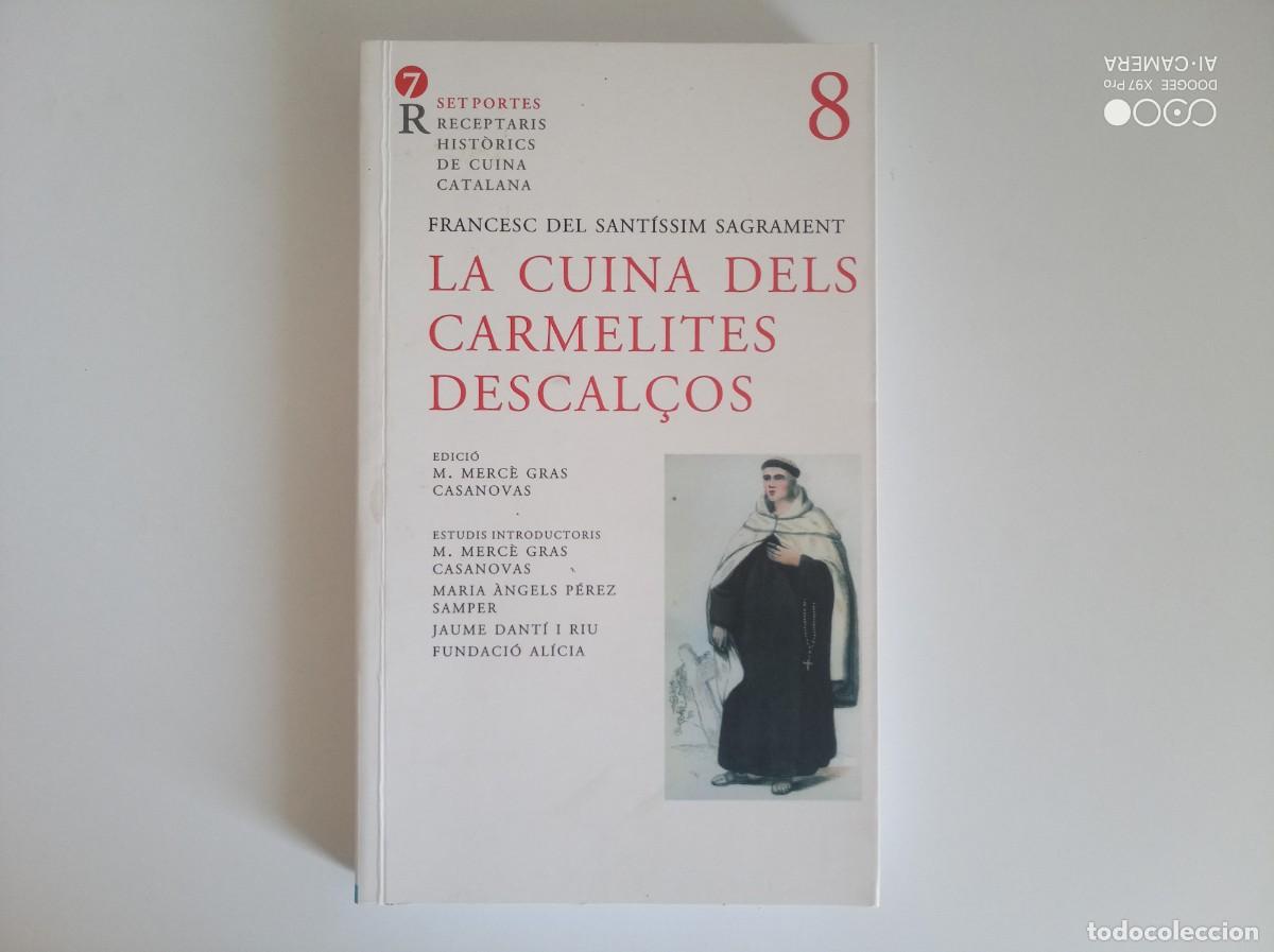Libros de segunda mano: LA CUINA DELS CARMELITES DESCAL&Ccedil;OS. 2023. COL.LECCI&Oacute; 7 PORTES.