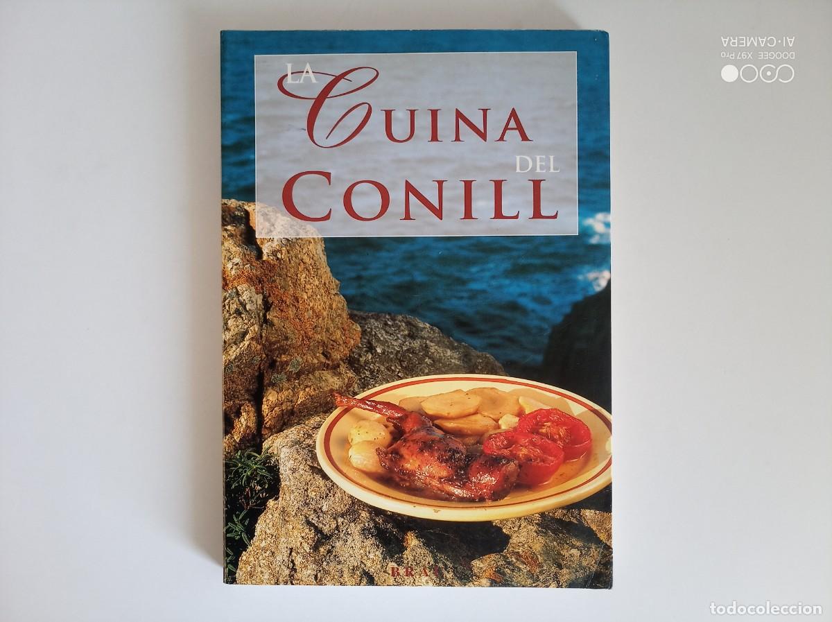 Libros de segunda mano: LA CUINA DEL CUNILL. ASSOCIACI&Oacute; DE CUNICULTORS DE L &acute;ALT EMPORD&Agrave;. 1999. MOLT IL.LUSTRAT.